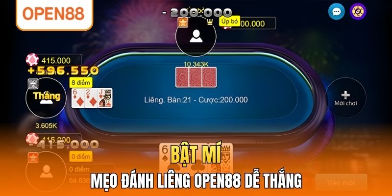 Bật mí mẹo đánh Liêng OPEN88 dễ thắng