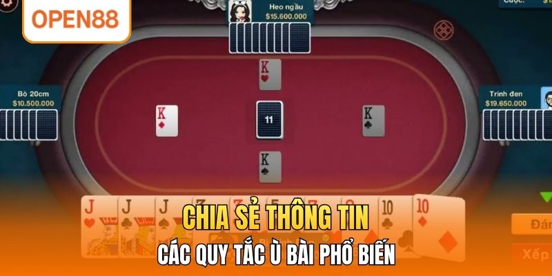 Chia sẻ thông tin các quy tắc ù bài phổ biến