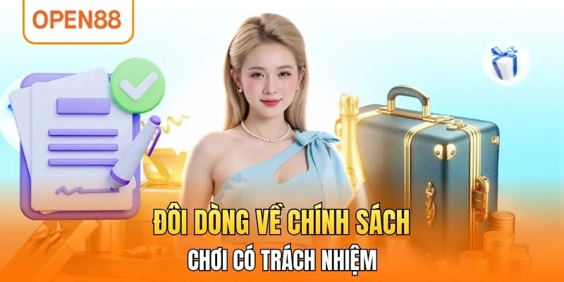 Đôi dòng về chính sách chơi có trách nhiệm