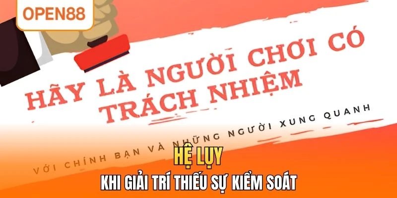 Hệ lụy khi giải trí thiếu sự kiểm soát