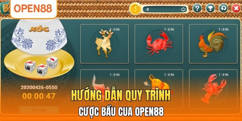 Hướng dẫn quy trình cược Bầu Cua OPEN88