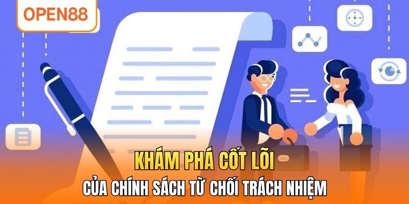 Khám phá cốt lõi của chính sách từ chối trách nhiệm