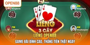 Liêng OPEN88 - Game Bài Đỉnh Cao, Thắng Tiền Thật Ngay