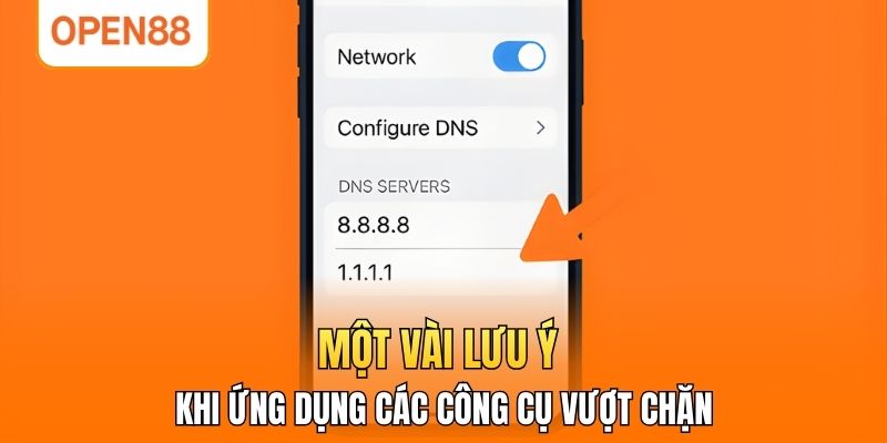 Một vài lưu ý khi ứng dụng các công cụ vượt chặn