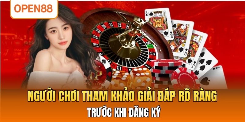 Người chơi tham khảo giải đáp rõ ràng trước khi đăng ký.